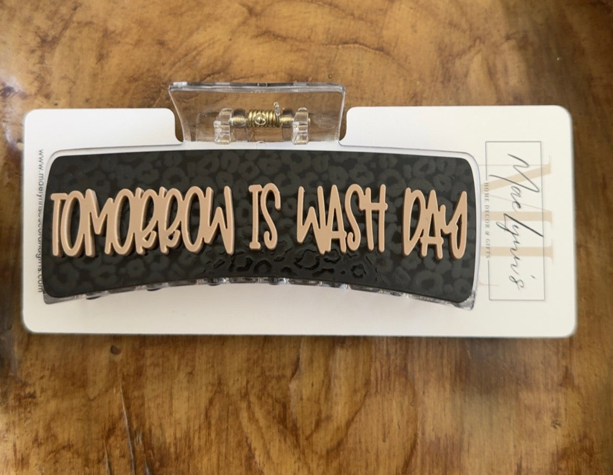 Tomorrow is Wash Day Claw Clip