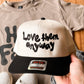 Love Them Anyway Trucker Hat