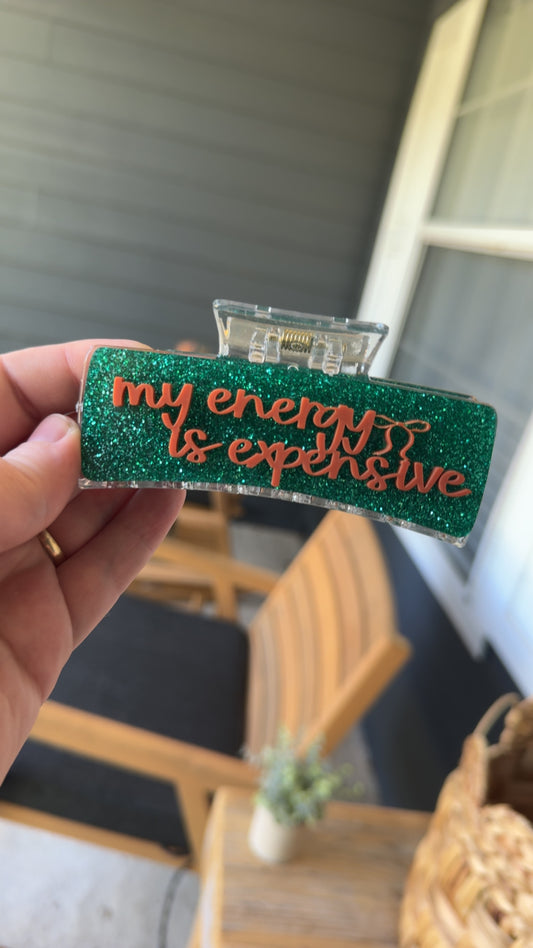 My energy is expensive claw clips