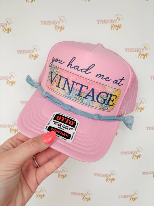 You Had Me At Vintage Trucker Hat