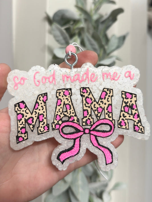 So God Made Me A Mama