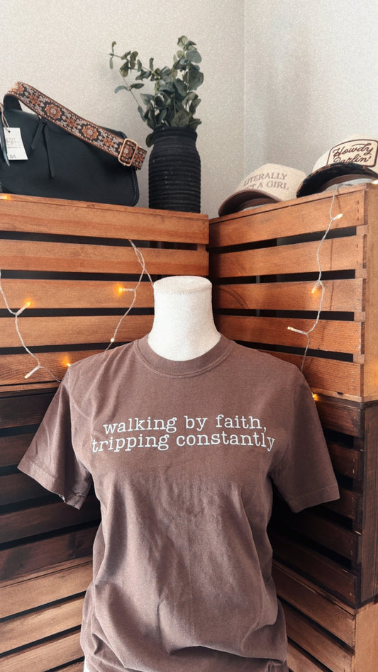 Walking by faith tripping constantly