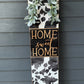 Cow Print Home Sweet Home Porch Leaner