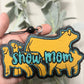 Show Mom Freshie
