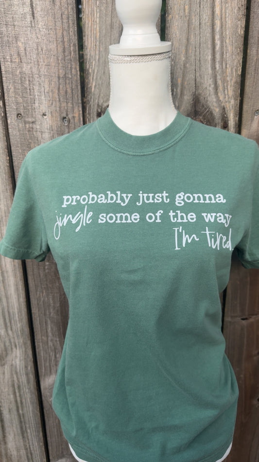 Jingle Some Of The Way Tshirt