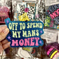 Champagne Toast Freshie- Spend My Man’s Money