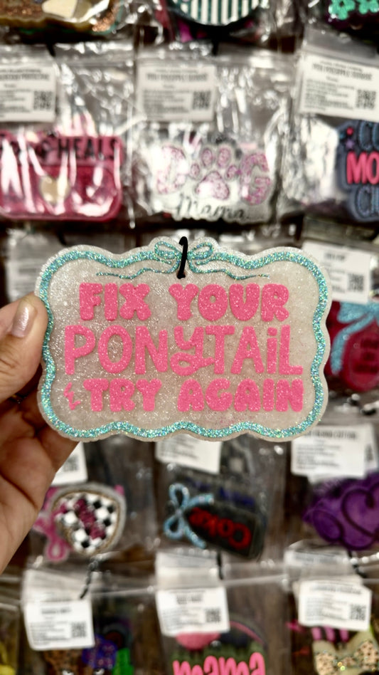Boujie Freshie- Fix Your Ponytail