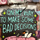 Boujie Freshie- Bad Decisions