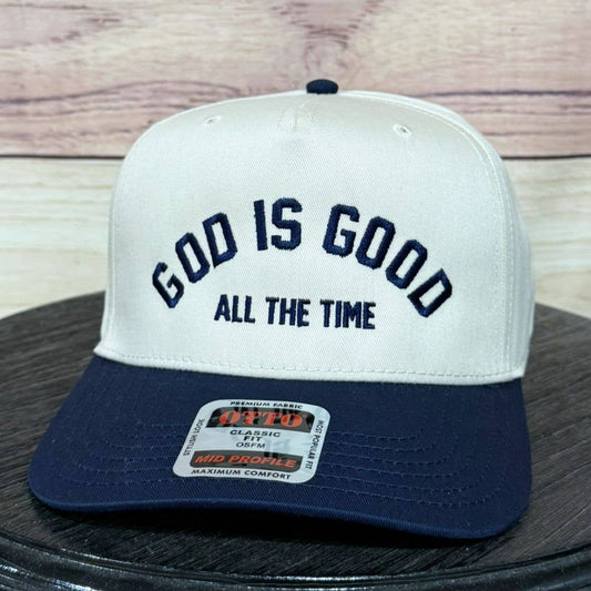 God is Good - All the Time Embroidered Hat