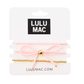 LULU  MAC Bracelets Light Pink