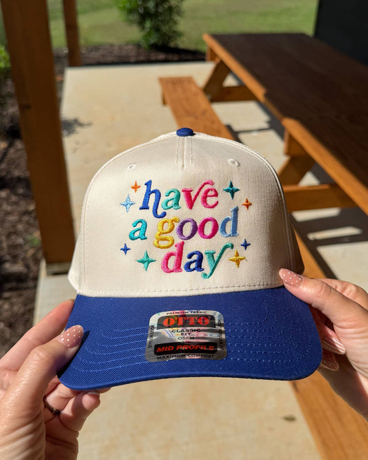 Have a Good Day Embroidered Two-Tone Trucker Hat