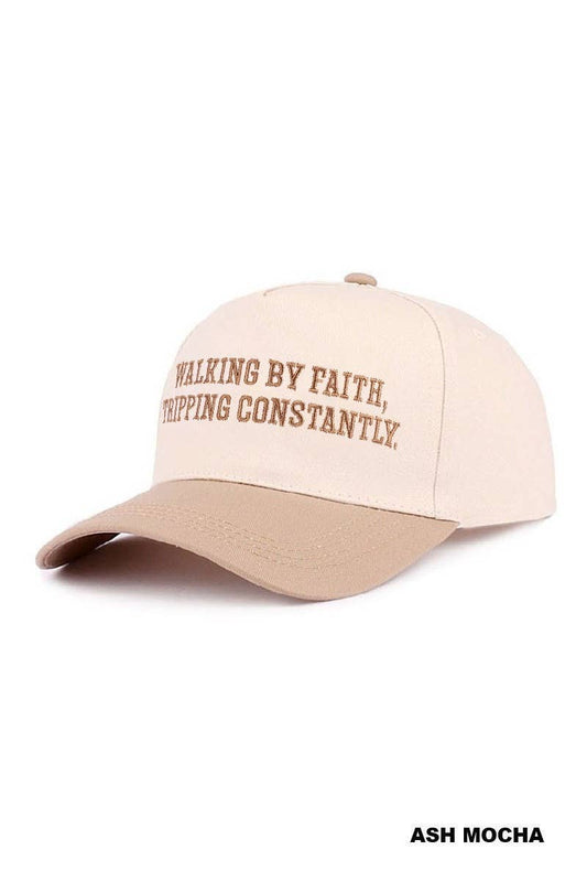 Walking By Faith Tripping Constantly Hat